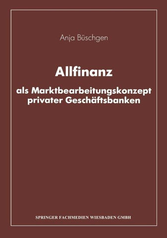 Allfinanz als Marktbearbeitungskonzept privater Geschäftsbanken