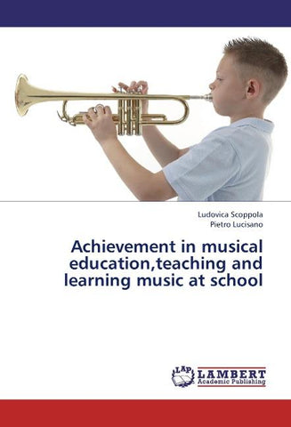 Achievement in musical education,teaching and learning music at school