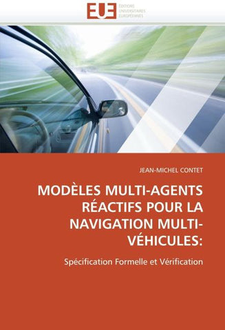 MODÈLES MULTI-AGENTS RÉACTIFS POUR LA NAVIGATION MULTI-VÉHICULES: