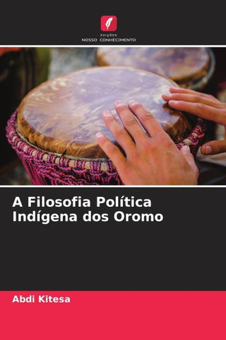 A Filosofia Política Indígena dos Oromo