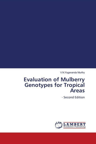 Evaluation of Mulberry Genotypes for Tropical Areas