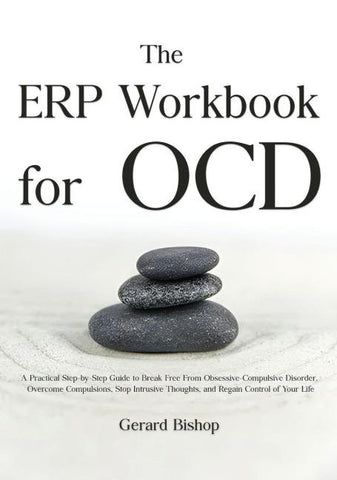 The ERP Workbook for OCD