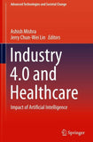 Industry 4.0 and Healthcare