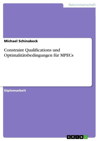 Constraint Qualifications und Optimalitätsbedingungen für MPECs