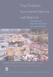 The Children Hurricane Katrina Left Behind
