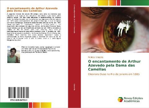 O encantamento de Arthur Azevedo pela Dama das Camélias