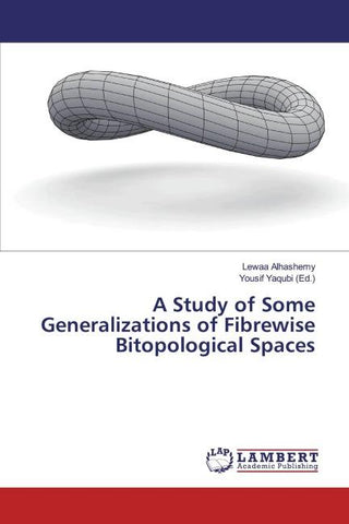 A Study of Some Generalizations of Fibrewise Bitopological Spaces