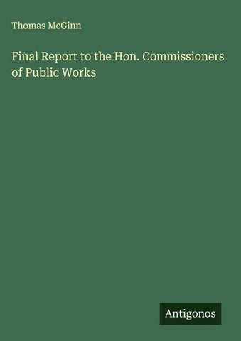 Final Report to the Hon. Commissioners of Public Works