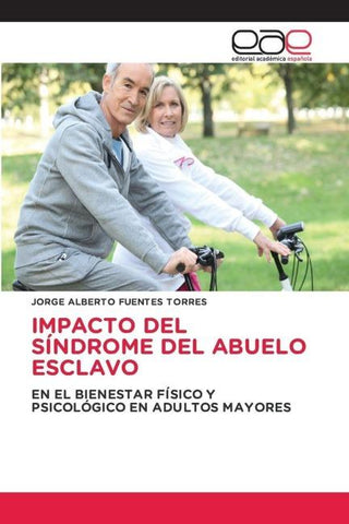 IMPACTO DEL SÍNDROME DEL ABUELO ESCLAVO
