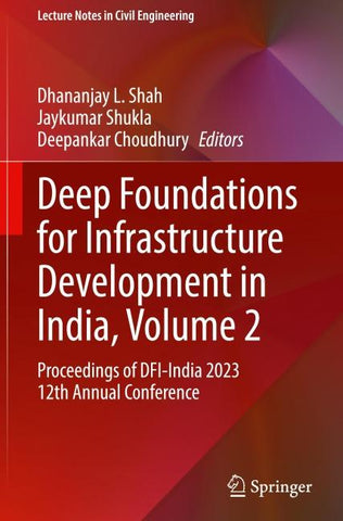 Deep Foundations for Infrastructure Development in India, Volume 2