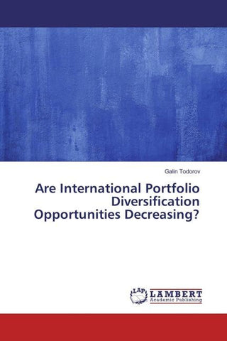 Are International Portfolio Diversification Opportunities Decreasing?