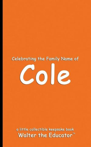 Celebrating the Family Name of Cole