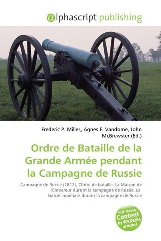 Ordre de Bataille de la Grande Armée pendant la Campagne de Russie