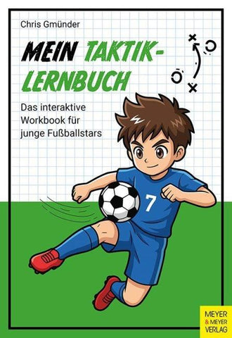 Mein Taktik-Lernbuch - Das interaktive Workbook für junge Fußballstars