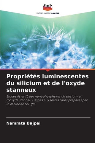 Propriétés luminescentes du silicium et de l'oxyde stanneux