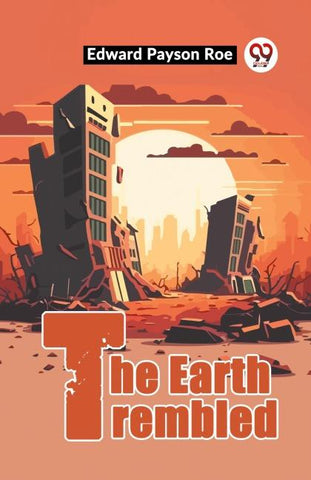 The Earth Trembled