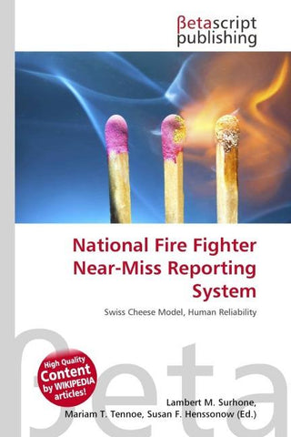 National Fire Fighter Near-Miss Reporting System