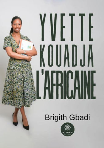 Yvette Kouadja l'Africaine