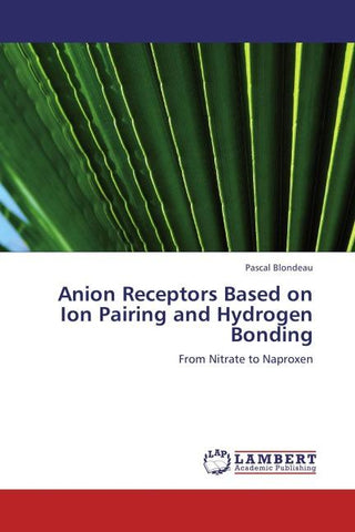 Anion Receptors Based on Ion Pairing and Hydrogen Bonding