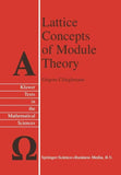 Lattice Concepts of Module Theory