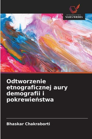Odtworzenie etnograficznej aury demografii i pokrewie¿stwa