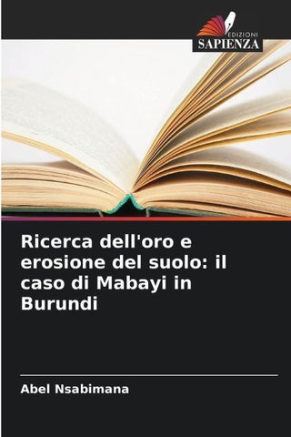 Ricerca dell'oro e erosione del suolo: il caso di Mabayi in Burundi