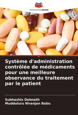 Système d'administration contrôlée de médicaments pour une meilleure observance du traitement par le patient