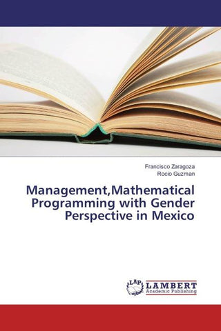 Management,Mathematical Programming with Gender Perspective in Mexico