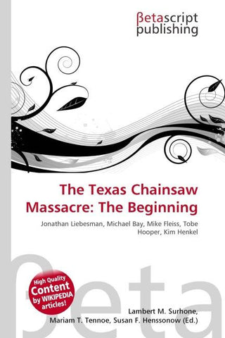 The Texas Chainsaw Massacre: The Beginning