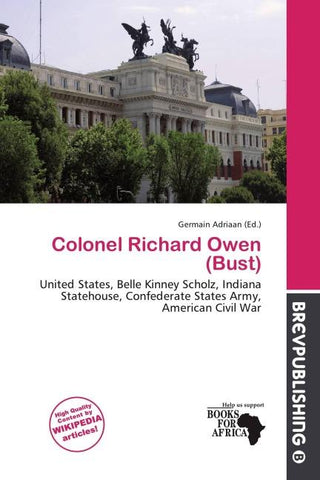 Colonel Richard Owen (Bust)