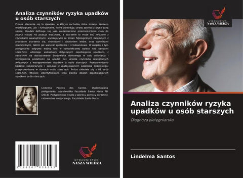 Analiza czynników ryzyka upadków u osób starszych