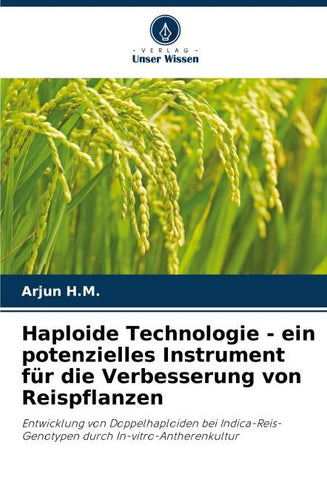 Haploide Technologie - ein potenzielles Instrument für die Verbesserung von Reispflanzen