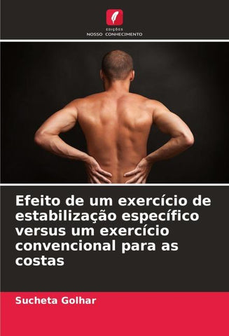 Efeito de um exercício de estabilização específico versus um exercício convencional para as costas