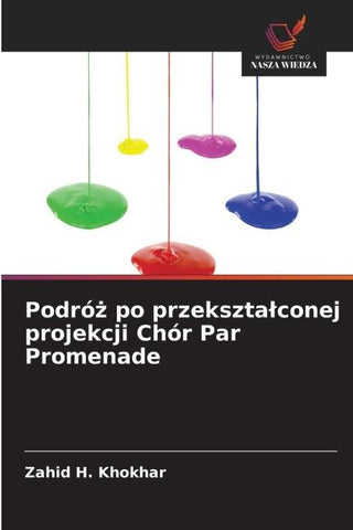 Podró¿ po przekszta¿conej projekcji Chór Par Promenade