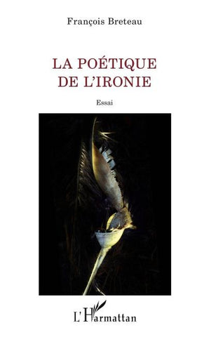 La poétique de l'ironie