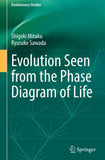 Evolution Seen from the Phase Diagram of Life