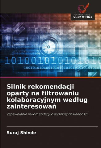 Silnik rekomendacji oparty na filtrowaniu kolaboracyjnym wed¿ug zainteresowa¿