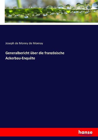 Generalbericht über die französische Ackerbau-Enquête
