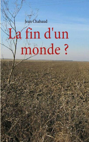 La fin d'un monde ?