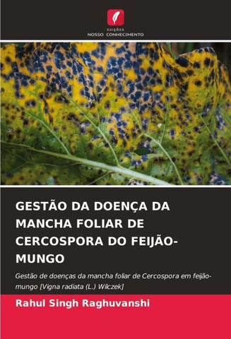 GESTÃO DA DOENÇA DA MANCHA FOLIAR DE CERCOSPORA DO FEIJÃO-MUNGO