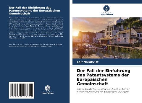 Der Fall der Einführung des Patentsystems der Europäischen Gemeinschaft