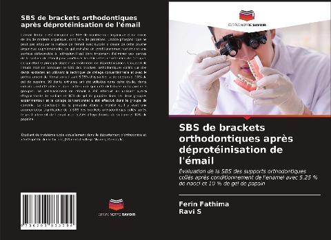 SBS de brackets orthodontiques après déprotéinisation de l'émail