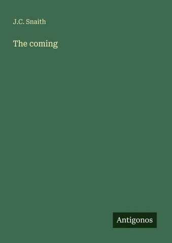 The coming