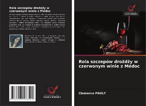 Rola szczepów dro¿d¿y w czerwonym winie z Médoc