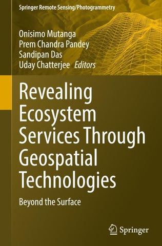 Revealing Ecosystem Services Through Geospatial Technologies