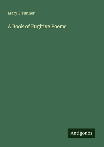 A Book of Fugitive Poems