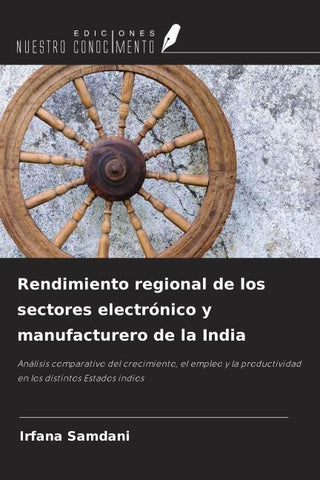 Rendimiento regional de los sectores electrónico y manufacturero de la India