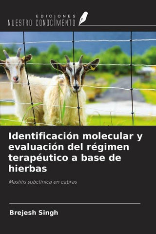 Identificación molecular y evaluación del régimen terapéutico a base de hierbas