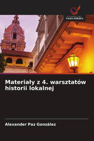 Materia¿y z 4. warsztatów historii lokalnej