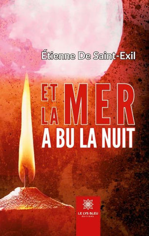 Et la mer a bu la nuit